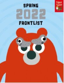 Tiger Tales Spring 2022 Frontlist Catalog cover