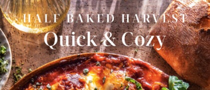 On Sale 11/19/24: Half Baked Harvest Quick & Cozy