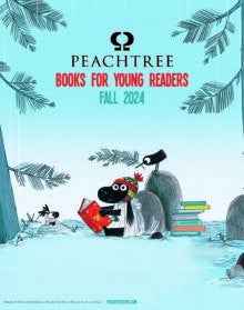 Peachtree Books for Young Readers Fall 2024 Catalog cover