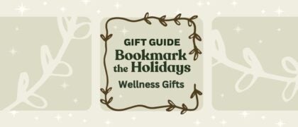 Wellness Gifts: Bookmark the Holidays